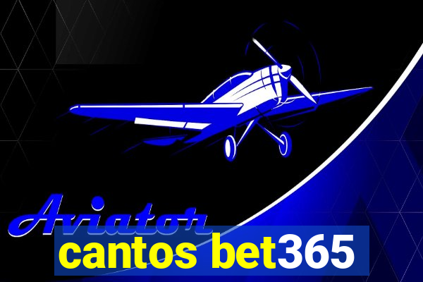 cantos bet365